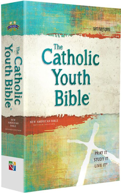 The Catholic Youth Bible, 4th Edition, NABRE: New American Bible Revised Edition by Saint Mary's Press, Paperback | Barnes & Noble®